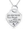 All Because Two People Fell in Love Necklace, Personalised, 925 Sterling Silver