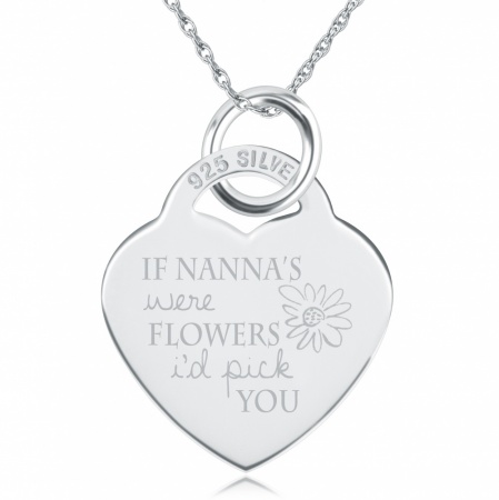 If Nanna's were Flowers I'd Pick You Heart Shaped Sterling Silver Necklace (can be personalised)