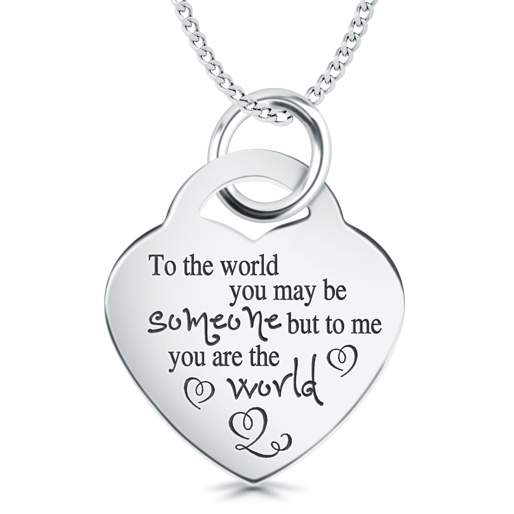 To the World You May be Someone Heart Shaped Sterling Silver Necklace (can be personalised)
