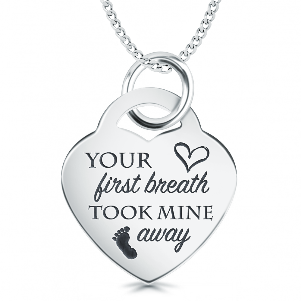 Your First Breath Took Mine Away Necklace, Personalised, Sterling Silver