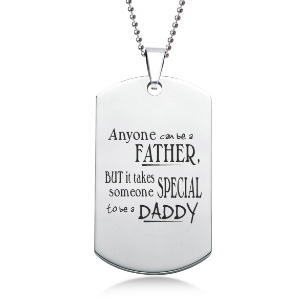 Anyone Can Be A Father Stainless Steel Dog Tag (can be personalised)