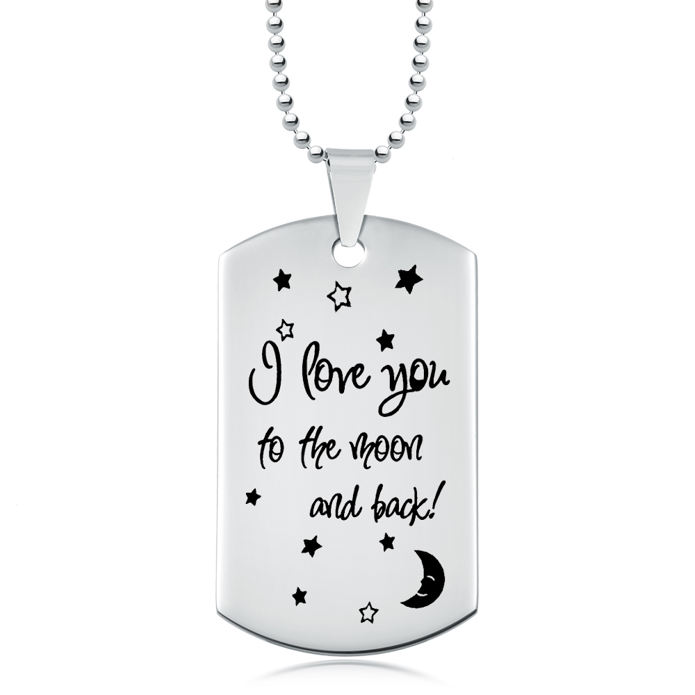 I Love You to the Moon & Back Dog Tag, Personalised,  Stainless Steel