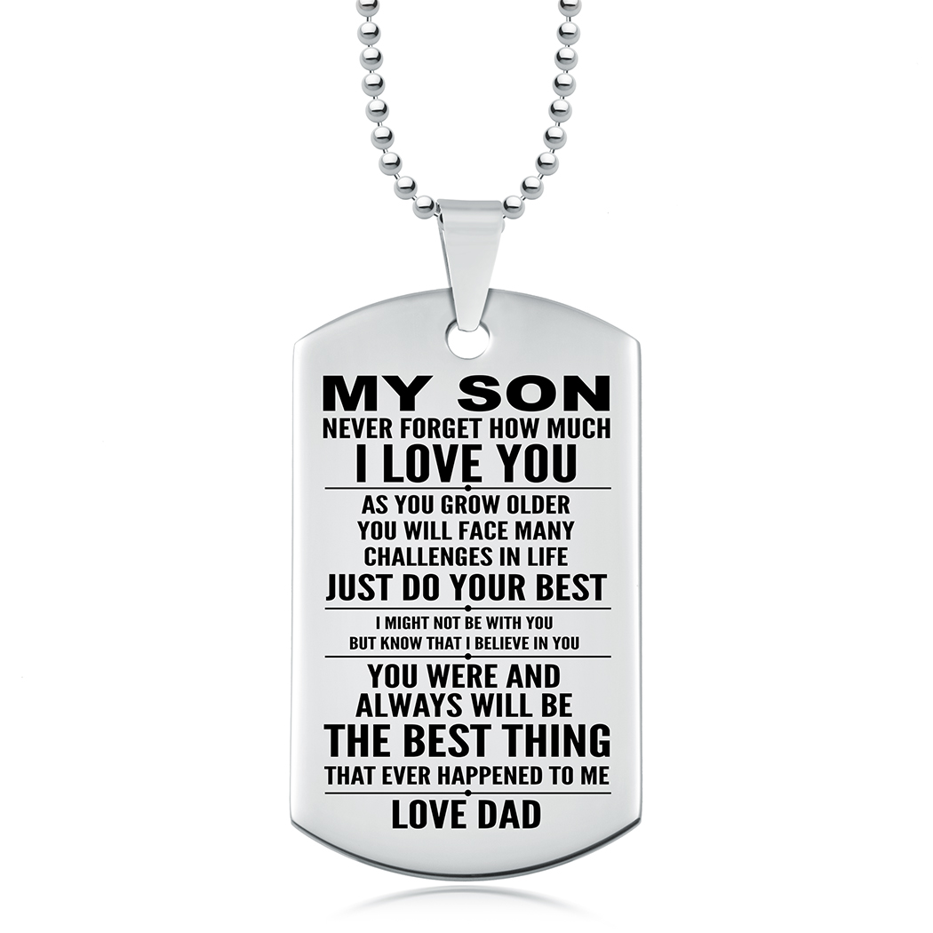 My Son, Never Forget How Much I Love You Dog Tag, Personalised, Stainless Steel
