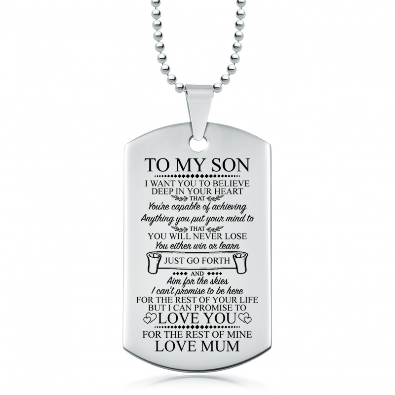To My Son, Believe, Achieve & Go Forth Dog Tag, Personalised, Stainless Steel or Sterling Silver