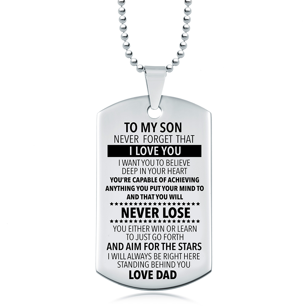 To My Son, Never Forget That I Love You Dog Tag, Personalised, Stainless Steel