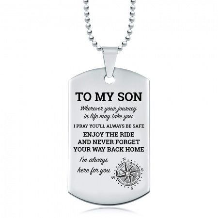 To My Son, Wherever Your Journey in Life May Take You Dog Tag, Personalised