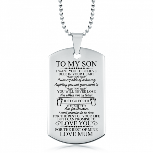 To My Son, Believe, Achieve & Go Forth Dog Tag, Personalised, Stainless Steel or Sterling Silver